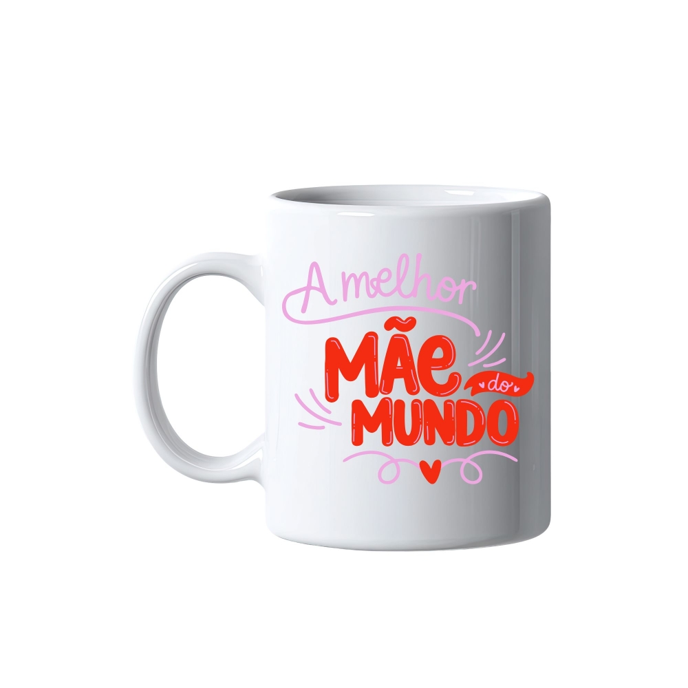 Caneca Personalizada “A Melhor Mãe do Mundo” – Presente Criativo e Afetivo