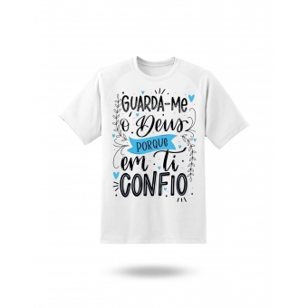 Camiseta Guarda-me ó Deus – Porque em Ti Confio | Gospel Unissex